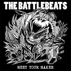 Battlebeats, The – Meet Your Maker LP - zum Schließen ins Bild klicken