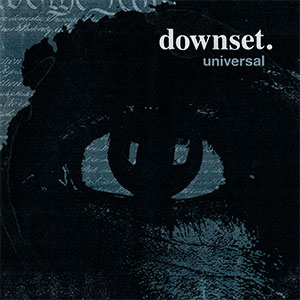 Downset – Universal LP - zum Schließen ins Bild klicken