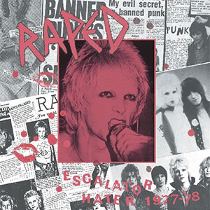 Raped – Escalator Hater 1977-'78 LP - Click Image to Close