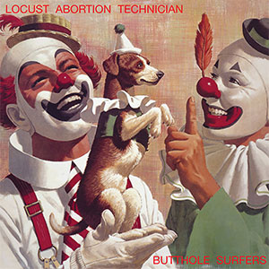 Butthole Surfers – Locust Abortion Technician LP (pre-order) - zum Schließen ins Bild klicken