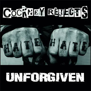 Cockney Rejects – Unforgiven LP - zum Schließen ins Bild klicken