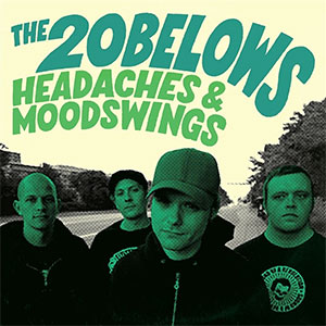 20 Belows, The - Headaches And Moodswings LP - zum Schließen ins Bild klicken