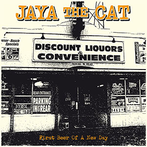 Jaya The Cat – First Beer Of A New Day LP - zum Schließen ins Bild klicken