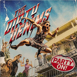 Dirty Denims, The - Party On! LP - zum Schließen ins Bild klicken