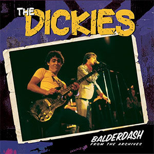 Dickies, The - Balderdash: From The Archive LP - zum Schließen ins Bild klicken