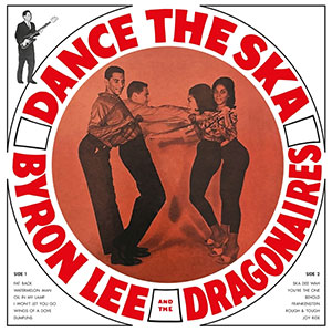 Byron Lee And The Dragonaires – Dance The Ska LP - zum Schließen ins Bild klicken