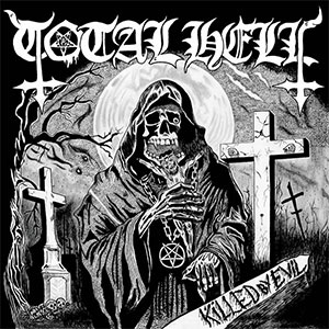 Total Hell - Killed By Evil LP - zum Schließen ins Bild klicken