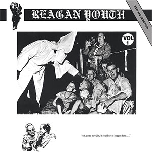 Reagan Youth - Volume 1 LP - zum Schließen ins Bild klicken