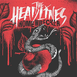 Headlines, The - Homewrecker LP (pre-order) - zum Schließen ins Bild klicken