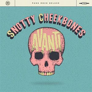 Snotty Cheekbones – Avanti 10" - zum Schließen ins Bild klicken