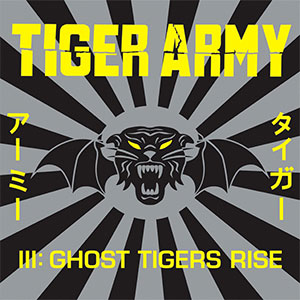 Tiger Army – III: Ghost Tigers Rise LP - zum Schließen ins Bild klicken