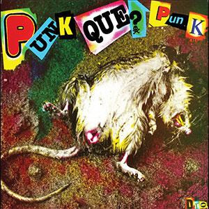 V/A - Punk Que? Punk LP - zum Schließen ins Bild klicken