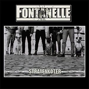 Fontanelle – Straßenköter LP - zum Schließen ins Bild klicken