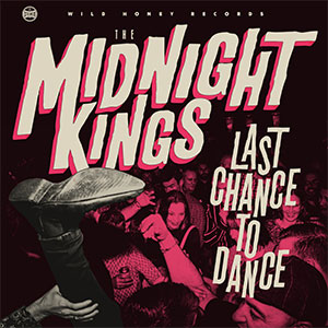 Midnight Kings, The – Last Chance To Dance LP - zum Schließen ins Bild klicken