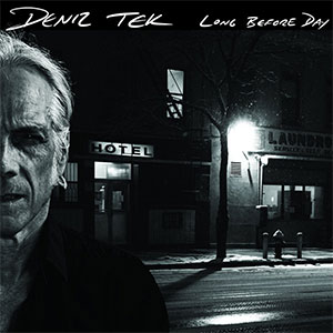 Deniz Tek – Long Before Day LP - Click Image to Close