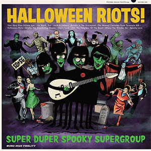 Super Duper Spooky Supergroup - Halloween Riots! LP - zum Schließen ins Bild klicken