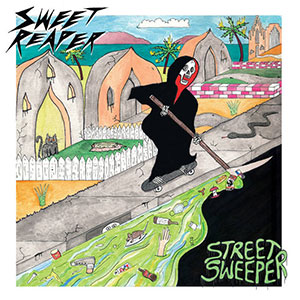 Sweet Reaper – Street Sweeper LP - zum Schließen ins Bild klicken