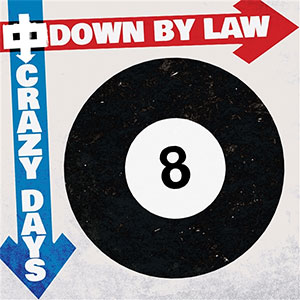 Down By Law – Crazy Days LP - zum Schließen ins Bild klicken