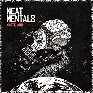 Neat Mentals – Wasteland LP - zum Schließen ins Bild klicken