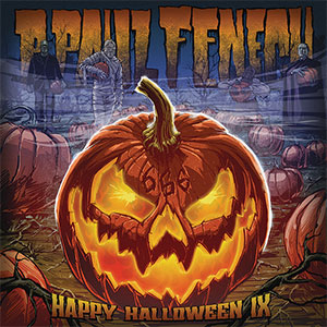 P. Paul Fenech – Happy Halloween IX 10" (pre-order) - zum Schließen ins Bild klicken