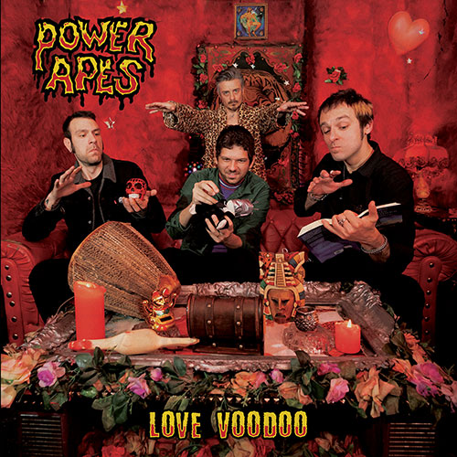 Power Apes - Love Voodoo LP (pre-order) - zum Schließen ins Bild klicken