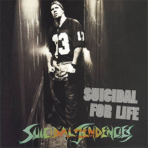 Suicidal Tendencies – Suicidal For Life LP - Click Image to Close