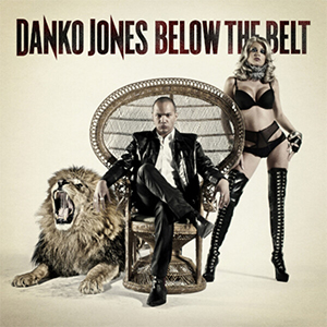 Danko Jones - Below The Belt LP - Click Image to Close