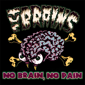 Brains, The - No Brain, No Pain LP - Click Image to Close