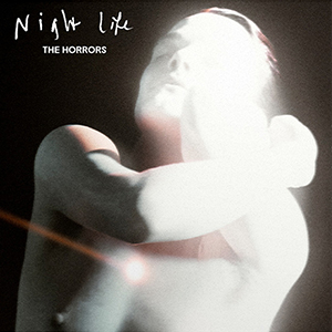 Horrors, The - Night Life LP (pre-order) - zum Schließen ins Bild klicken