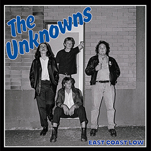 Unknowns, The – East Coast Low LP (2nd press) - zum Schließen ins Bild klicken