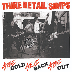 Retail Simps – Strike Gold Strick Back Strike Out LP - zum Schließen ins Bild klicken