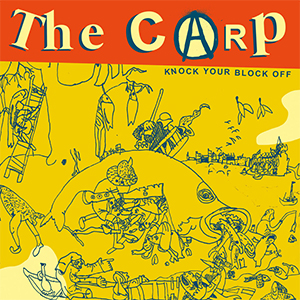 Carp, The – Knock Your Block Off LP - zum Schließen ins Bild klicken