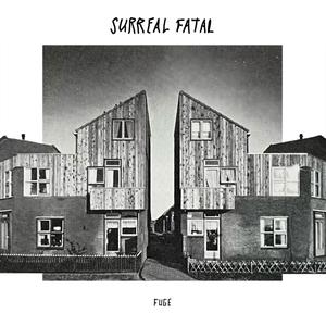 Surreal Fatal - Fuge LP (pre-order) - Click Image to Close