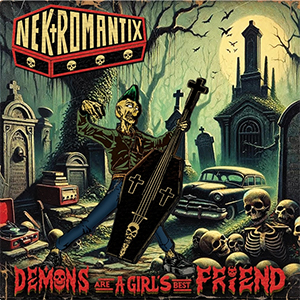 Nekromantix - Demons Are A Girl's Best Friend LP - zum Schließen ins Bild klicken