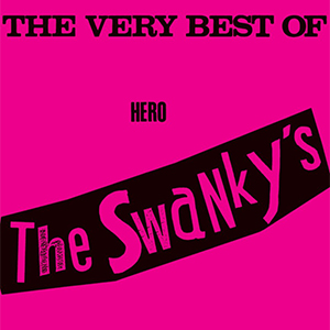 Swanky's, The – The Very Best Of Hero LP - zum Schließen ins Bild klicken