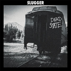 Slugger – Dead State LP - zum Schließen ins Bild klicken