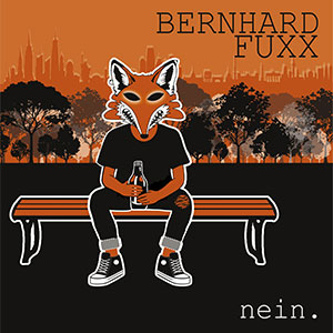 Bernhard Fuxx – Nein 10" - zum Schließen ins Bild klicken
