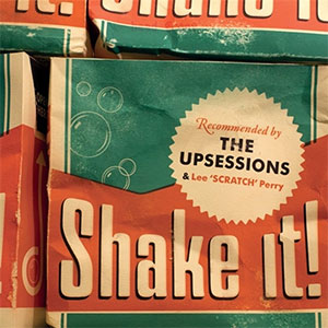 Upsessions, The - Shake It! LP (pre-order) - zum Schließen ins Bild klicken