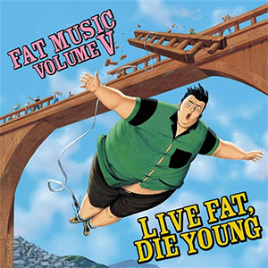 V/A - Live Fat, Die Young - Fat Music Vol. V LP - zum Schließen ins Bild klicken