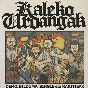Kaleko Urdangak – Demo, Bilduma, Single Eta Raritieak 2xLP - zum Schließen ins Bild klicken