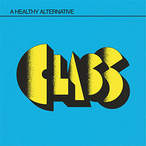 Class – A Healthy Alternative LP - zum Schließen ins Bild klicken
