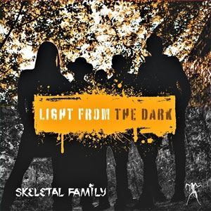 Skeletal Family – Light From The Dark LP - zum Schließen ins Bild klicken