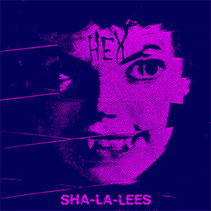 Sha-La-Lee's, The – Hex LP - zum Schließen ins Bild klicken