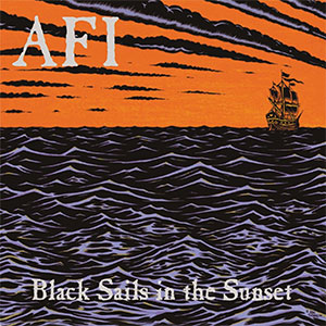 AFI – Black Sails In The Sunset LP - zum Schließen ins Bild klicken