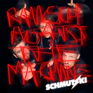 Schmutzki - Rausch Against the Machine LP - zum Schließen ins Bild klicken