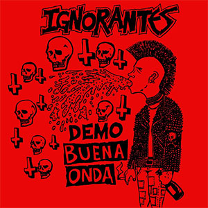 Ignorantes – Demo Buena Onda LP - zum Schließen ins Bild klicken