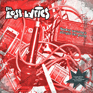 Lost Lyrics, The – Monday Morning's Alright For Party LP - zum Schließen ins Bild klicken