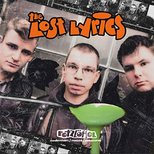 Lost Lyrics, The – Rotzlöffel LP (runderneuert) - zum Schließen ins Bild klicken