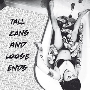 Get Dead - Tall Cans And Loose Ends LP - zum Schließen ins Bild klicken