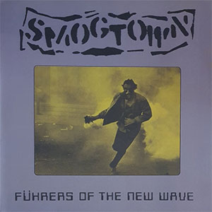 Smogtown - Führers Of The New Wave (20th Ann.) LP - zum Schließen ins Bild klicken